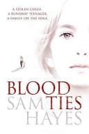 Blood Ties by Sam Hayes