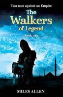 The Walkers of Legend: Book One