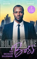 Billionaire Boss: Her Bachelor Billionaire: One Winters Night (The Westmorelands) / Caught in His Gilded World / Billionaires Baby Bind