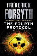 The Fourth Protocol by Frederick Forsyth