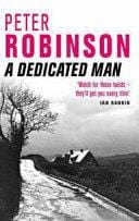 A Dedicated Man by Peter Robinson