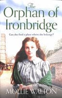The Orphan of Ironbridge
