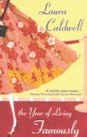 The Year Of Living Famously (Mira)