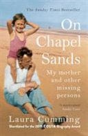 On Chapel Sands: My mother and other missing persons