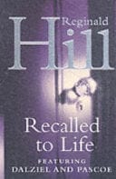 Recalled to Life by Reginald Hill