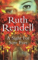 A Sight for Sore Eyes by Ruth Rendell