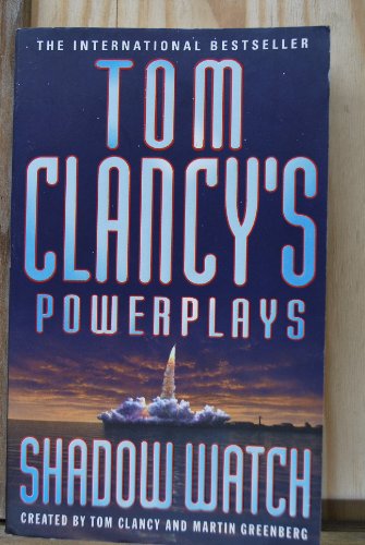 Shadow Watch (Tom Clancy's Power Plays, #3)