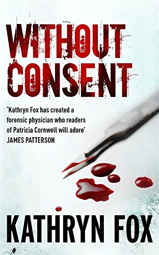 Without Consent (Dr. Anya Crichton, #2)