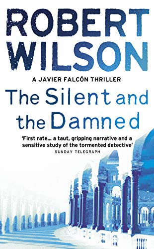 The Silent and the Damned (Javier Falcon, #2)