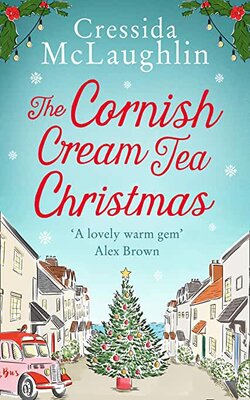 The Cornish Cream Tea Christmas (The Cornish Cream Tea Novels #3)
