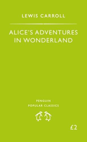 Alice's Adventures in Wonderland (Alice's Adventures in Wonderland, #1)