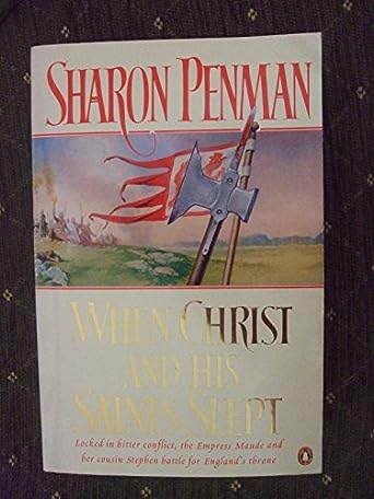 When Christ and His Saints Slept (Henry II & Eleanor of Aquitaine, #1)