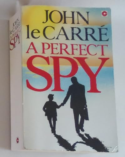 A Perfect Spy by John le Carré