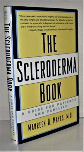 The Scleroderma Book: A Guide for Patients and Families