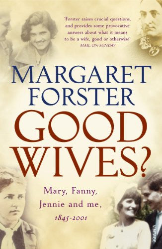 Good Wives by Margaret Forster