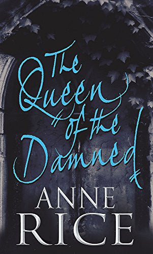 The Queen of the Damned (The Vampire Chronicles, #3)