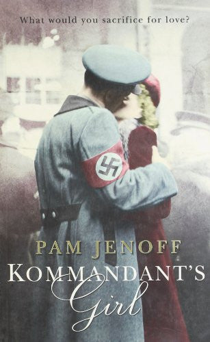 The Kommandant's Girl (The Kommandant's Girl, #1)