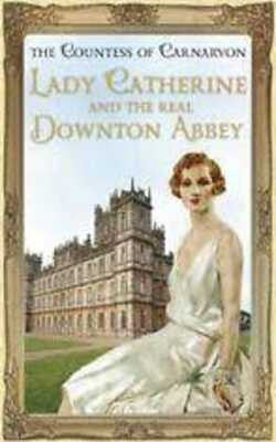 Lady Catherine and the Real Downton