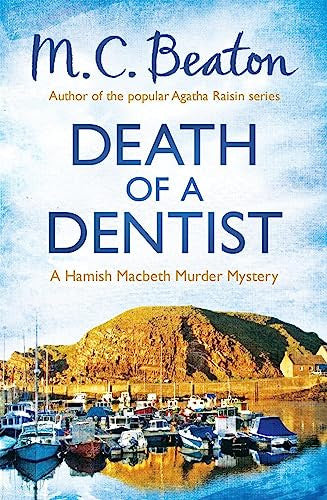 Death of a Dentist (Hamish Macbeth, #13)