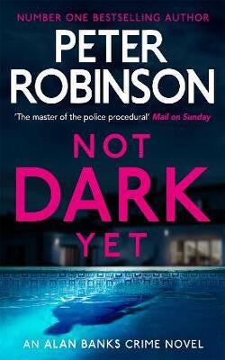 Not Dark Yet (Inspector Banks, #27)