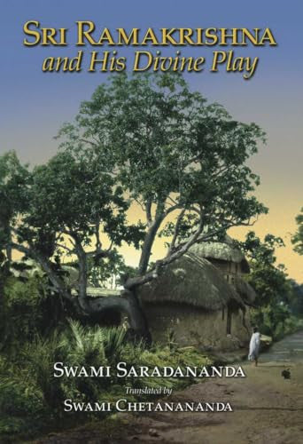 Sri Ramakrishna and His Divine Play