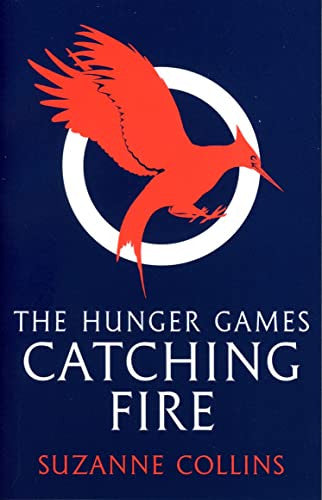 The Hunger Games: Catching Fire (The Hunger Games, #2)