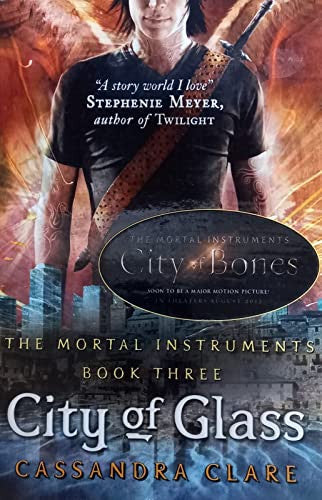 City of Glass (The Mortal Instruments #3) by Cassandra Clare