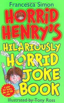 Horrid Henrys Hilariously Horrid Joke Book