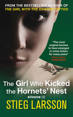 The Girl Who Kicked the Hornet's Nest (Millennium, #3)