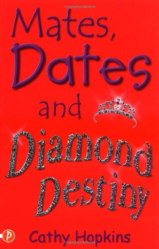 Mates, Dates and Diamond Destiny (Mates, Dates, #11)