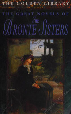 The Great Novels of the Bronte Sisters