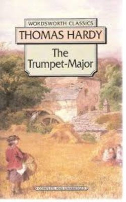 Trumpet Major, The (wordsworth Classics)