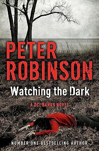 Watching the Dark (Inspector Banks, #20)