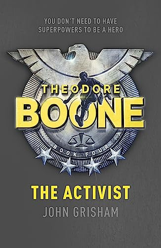 The Activist (Theodore Boone, #4)