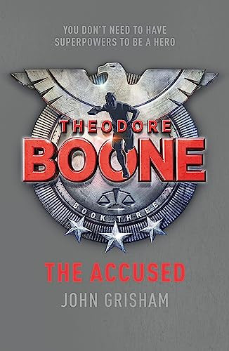 The Accused (Theodore Boone, #3)