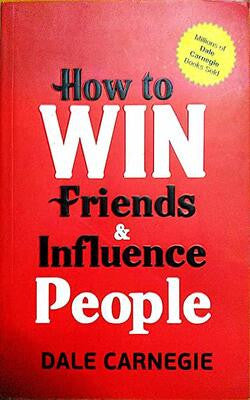How To Win Friends And Influence People