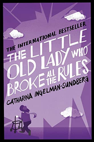 The Little Old Lady Who Broke All The Rules (League of Pensioners #1)