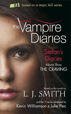 The Craving (The Vampire Diaries: Stefan's Diaries, #3)