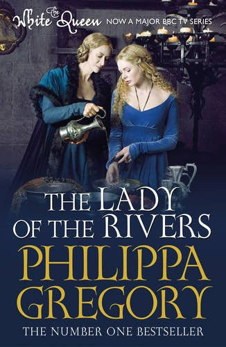 The Lady of the Rivers (The Plantagenet and Tudor Novels, #1)