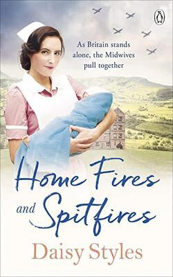 Home Fires and Spitfires (Wartime Midwives #2)