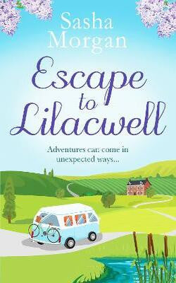 Escape to Lilacwell: A gorgeously summery, feel-good romance (Lilacwell Village)