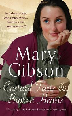 Custard Tarts and Broken Hearts by Mary   Gibson