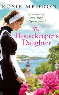 The Housekeeper's Daughter (Woodicombe House Sagas Book 1)