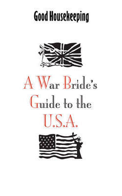 A War Bride's Guide To The Usa (Good Housekeeping)