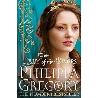The Lady of the Rivers (The Plantagenet and Tudor Novels, #1)