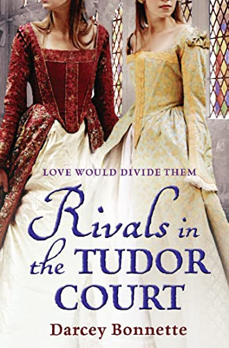 Rivals of the Tudor Court