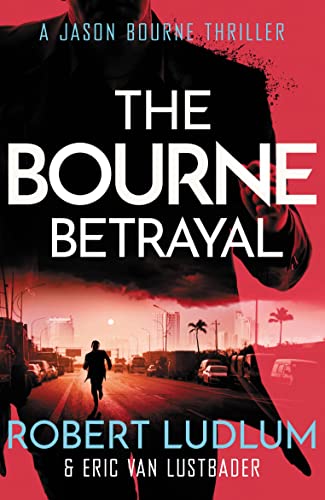 The Bourne Betrayal (Jason Bourne, #5)