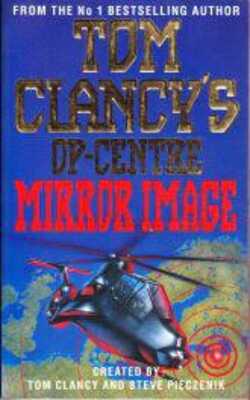 Mirror Image (Tom Clancy's Op-Center, #2)